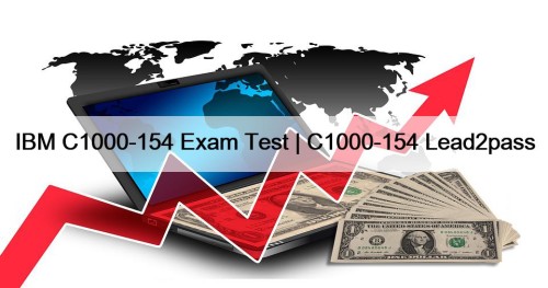 IBM C1000-154 Exam Test | C1000-154 Lead2pass