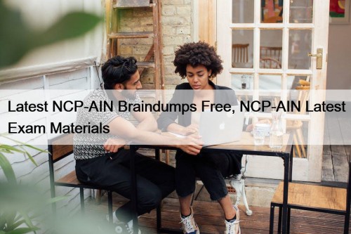 Latest NCP-AIN Braindumps Free, NCP-AIN Latest Exam Materials